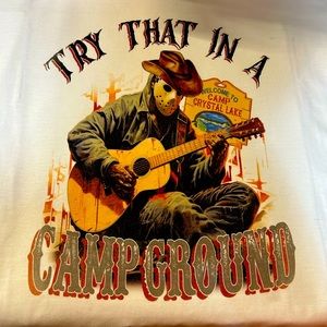 Try That In a Campground T-Shirt